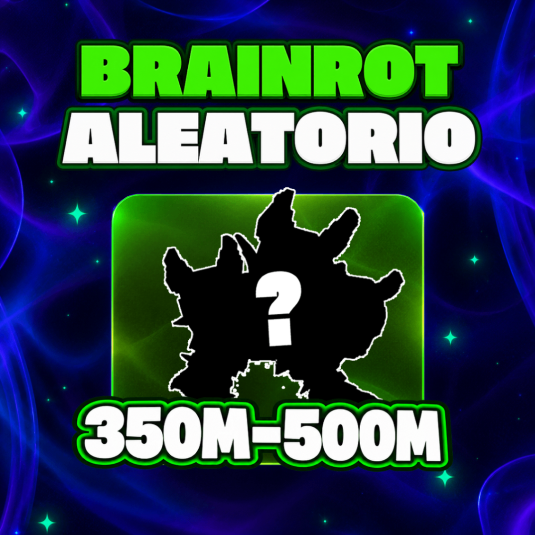 「🔥」BRAINROT ALEATÓRIO  350M/S - 500M/S